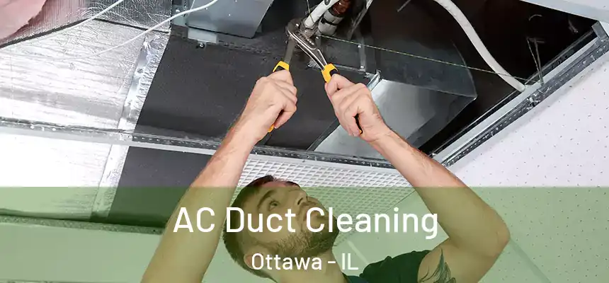AC Duct Cleaning Ottawa - IL